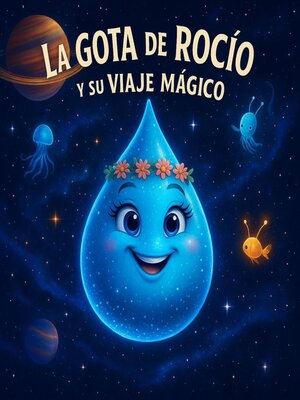 cover image of La Gota de Rocío y su Viaje Mágico
